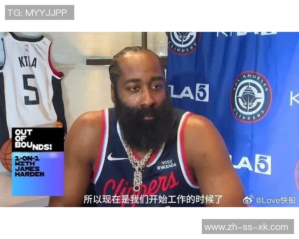 哈登谈上赛季压力与新赛季接球投篮机会提升的高效表现 哈登谈上赛季压力与新赛季接球投篮机会提升的高效表现